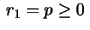 $ \,r_1=p\geq 0\,$
