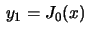 $ \,y_1=J_0(x)\,$