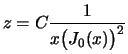 $\displaystyle z=C\frac{1}{x\bigl(J_0(x)\bigr)^2}
$