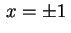 $ \,x=\pm 1\,$
