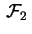 $ \,\mathcal{F}_2\,$
