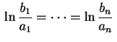 $ \displaystyle\,\ln\frac{b_1}{a_1}=\cdots=
\ln\frac{b_n}{a_n}\,$