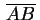 $ \,\overline{AB}\,$