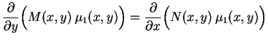 $\displaystyle \frac{\partial}{\partial y}\Bigl(M(x,y)\,\mu_1(x,y)\Bigr)=
\frac{\partial}{\partial x}\Bigl(N(x,y)\,\mu_1(x,y)\Bigr)
$