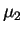 $ \mu_2$