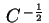 $ \,C^{\,-\frac{1}{2}}\,$