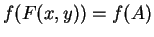 $ f(F(x,y))=f(A)$