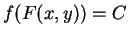 $ f(F(x,y))=C$