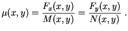 $\displaystyle \mu(x,y)=\frac{F_x(x,y)}{M(x,y)}=\frac{F_y(x,y)}{N(x,y)} \ .
$