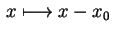 $ \,x\longmapsto x-x_0\,$