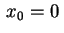 $ \,x_0=0\,$