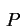 $ \,P\,\rule{0.cm}{0.5cm}$