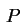 $ \,P\,\rule{0.cm}{0.4cm}$
