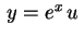 $ \,y=e^x\,u\,$