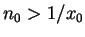$ n_0>1/x_0$