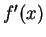 $ f'(x)$