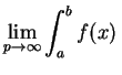 $\displaystyle \lim_{p\rightarrow\infty}\int_a^bf(x)\,$