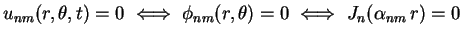 $\displaystyle u_{nm}(r,\theta,t)=0 \ \Longleftrightarrow \ 
\phi_{nm}(r,\theta)=0 \ \Longleftrightarrow \ J_n(\alpha_{nm}\,r)=0 \ $