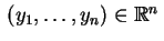 $ \,(y_1,\dots,y_n)\in\mathbb{R}^n\,$