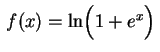 $ \,f(x)=\ln\Bigl(1+e^x\Bigr)\,$