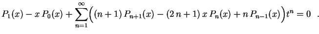 $\displaystyle P_1(x)-x\,P_0(x)+\sum_{n=1}^\infty\Bigl(
(n+1)\,P_{n+1}(x)-(2\,n+1)\,x\,P_n(x)+n\,P_{n-1}(x)
\Bigr)t^n=0 \ \ .
$