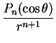 $\displaystyle \frac{P_n(\cos\theta)}{r^{n+1}}
$