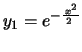 $ y_1=e^{-\frac{\,x^2}{2\,}}$