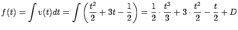 $\displaystyle f(t) = \int v(t) dt = \int
\left( \frac{t^2}{2} + 3t - \frac{1}{...
...ht) =
\frac{1}{2} \cdot \frac{t^3}{3} + 3 \cdot \frac{t^2}{2} - \frac{t}{2} + D$