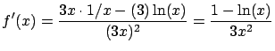 $\displaystyle f'(x) = \frac{3x \cdot 1/x - (3) \ln(x)}{(3x)^2} =
\frac{1-\ln(x)}{3x^2}$
