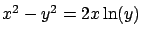 $x^2 - y^2 = 2x \ln(y)$