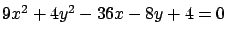 $9x^2 + 4y^2 - 36x - 8y + 4 = 0$