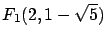 $F_1 (2,1-\sqrt{5})$