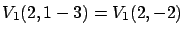 $V_1(2,1-3)=V_1(2,-2)$
