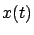$x(t)$