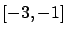 $[-3,-1]$