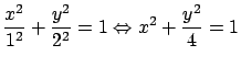 $\displaystyle \frac{x^2}{1^2} + \frac{y^2}{2^2} = 1 \Leftrightarrow
x^2 + \frac{y^2}{4} = 1$