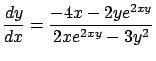 $\displaystyle \frac{dy}{dx} = \frac{-4x - 2ye^{2xy}}{2x e^{2xy}-3y^2}$