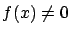 $f(x) \neq 0$