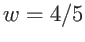 $w=4/5$