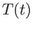 $T(t)$