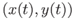 $(x(t),y(t))$