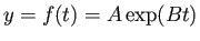 $\displaystyle y = f(t) = A \exp( B t) $