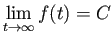 $\displaystyle \lim_{t \rightarrow \infty} f(t) = C$
