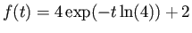 $f(t) = 4 \exp( -t \ln(4) ) + 2$