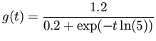 $\displaystyle g(t) = \frac{1.2}{0.2 + \exp(-t \ln(5))} $