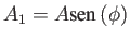 $A_1 = A \mbox{sen} \, (\phi)$