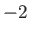 $-2$