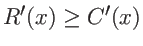 $R'(x) \geq C'(x)$