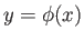 $y = \phi(x)$