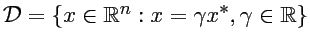 ${\cal D} = \{
x \in {\mathbb R}^n : x = \gamma x^{*}, \gamma \in {\mathbb R}\}$